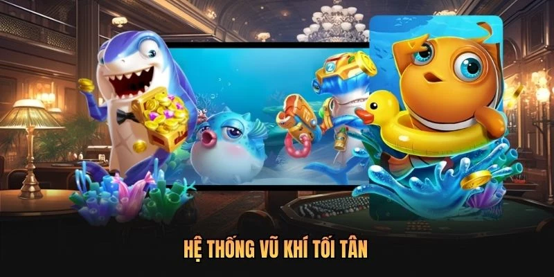 Hệ thống vũ khí tối tân