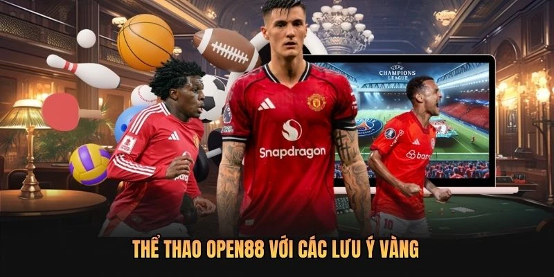 Thể thao OPEN88 với các lưu ý vàng
